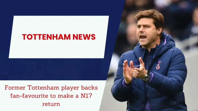 Former Tottenham player backs fan-favourite to make a N17 return